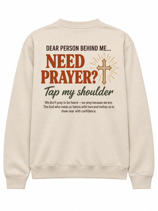 Need Prayer Tap My Shoulder Christian Crewneck Sweatshirt