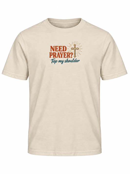 Need Prayer Tap My Shoulder Christian T-Shirt